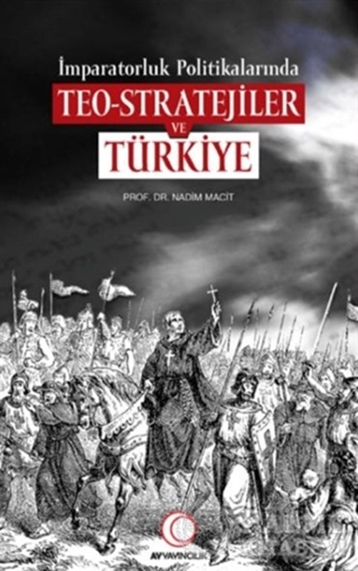 resm İmparatorluk Politikalarında Teo-Stratejiler ve Türkiye