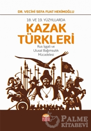 Resim 18. ve 19. Yüzyıllarda Kazak Türkleri