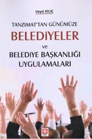 Resim Belediyeler ve Belediye Başkanlığı Uygulamaları