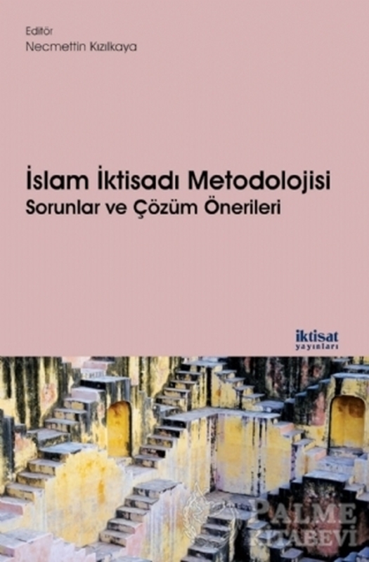 resm İslam İktisadı Metodolojisi Sorunlar ve Çözüm Önerileri