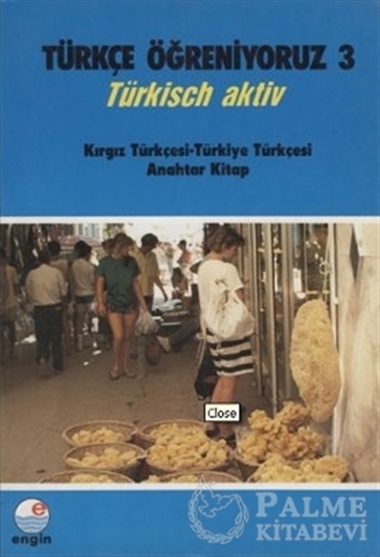 resm Türkçe Öğreniyoruz 3 - Kırgız Türkçesi-Türkiye Türkçesi Anahtar Kitap