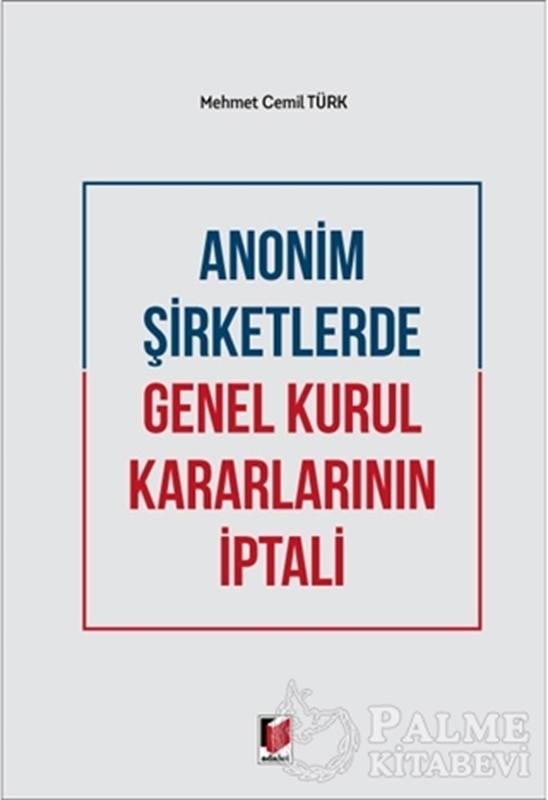 resm Anonim Şirketlerde Genel Kurul Kararlarının İptali