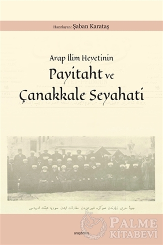 resm Arap İlim Heyetinin Payitaht ve Çanakkale Seyahati