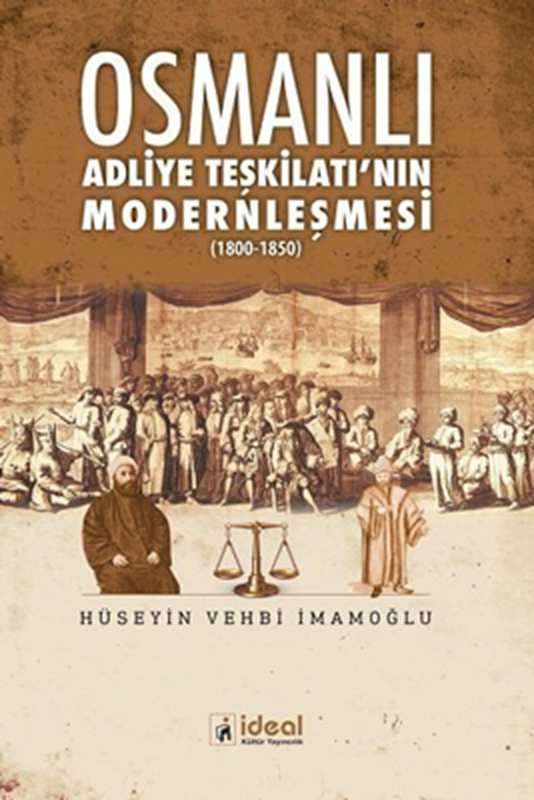 resm Osmanlı Adliye Teşkilatı'nın Modernleşmesi (1800-1850)