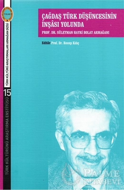 resm Çağdaş Türk Düşüncesinin İnşası Yolunda