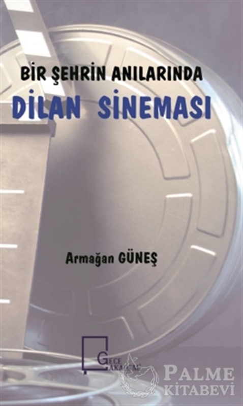 resm Bir Şehrin Anılarında Dilan Sineması