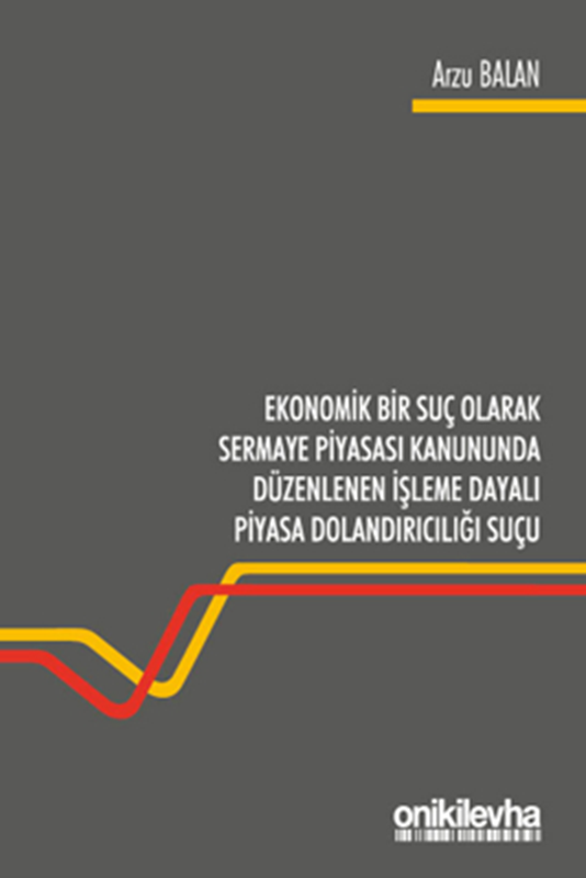 resm Ekonomik Bir Suç Olarak Sermaye Piyasası