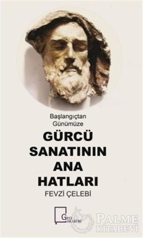 resm Başlangıçtan Günümüze Gürcü Sanatının Ana Hatları