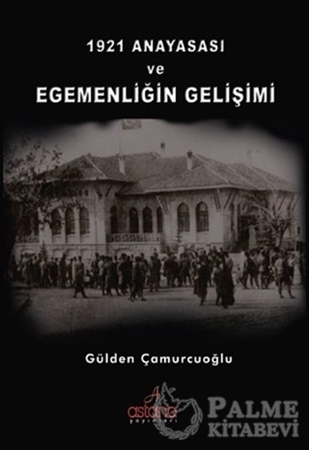 Resim 1921 Anayasası ve Egemenliğin Gelişimi