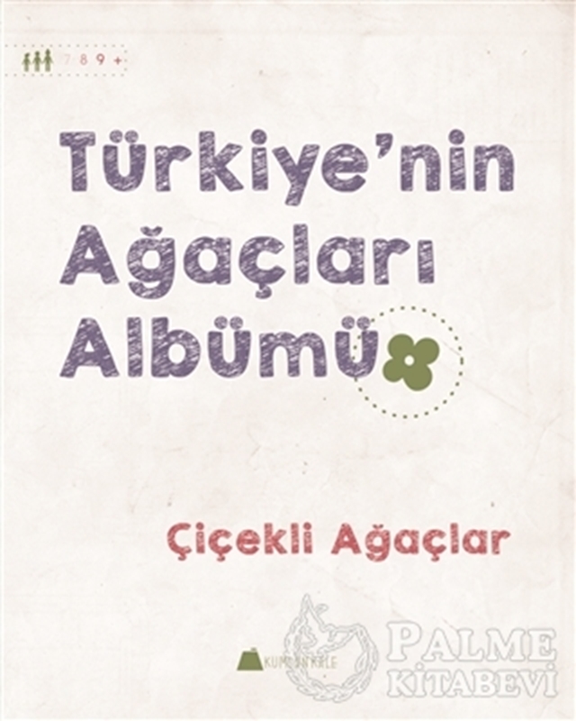 resm Türkiye'nin Ağaçları Albümü - Çiçekli Ağaçlar