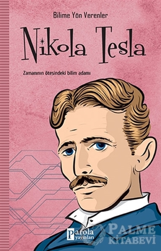 resm Nikola Tesla - Bilime Yön Verenler