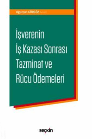 Resim İşverenin İş Kazası Sonrası Tazminat ve Rücu Ödemeleri