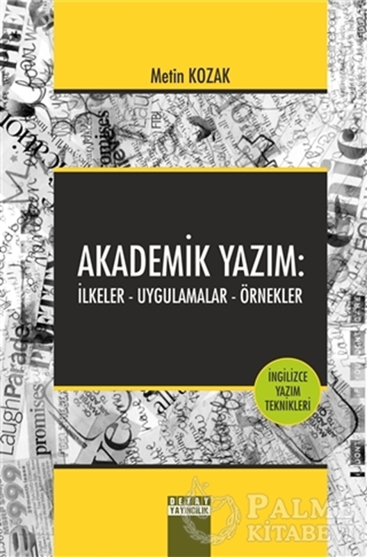 resm Akademik Yazım: İlkeler - Uygulamalar - Örnekler