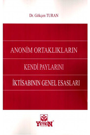 Resim Anonim Ortaklıkların Kendi Paylarını İktisabının Genel Esasları