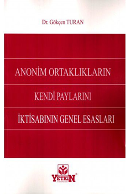 resm Anonim Ortaklıkların Kendi Paylarını İktisabının Genel Esasları