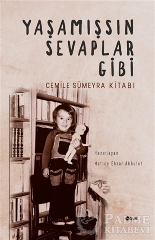 resm Yaşamışsın Sevaplar Gibi - Cemile Sümeyra Kitabı