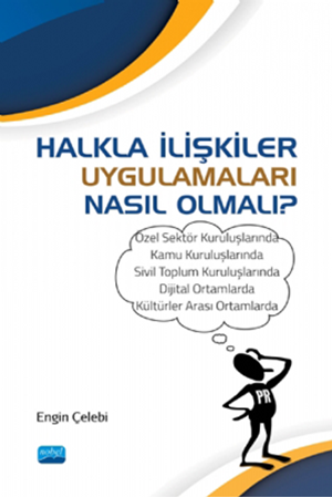 Resim Halkla İlişkiler Uygulamaları Nasıl Olmalı?