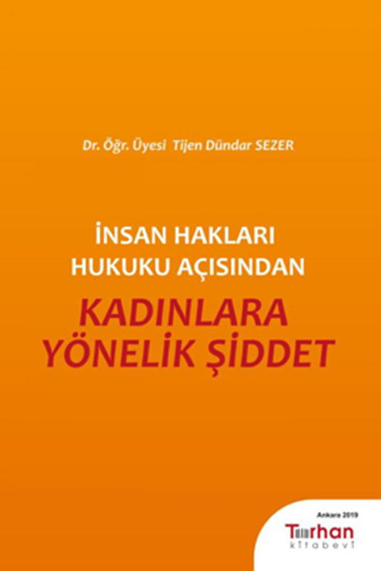 resm İnsan Hakları Hukuku Açısından Kadınlara Yönelik Şiddet