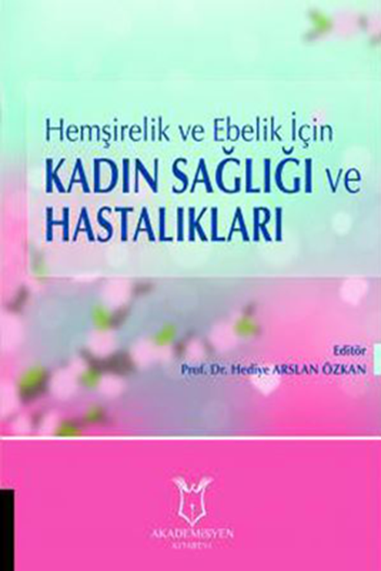 resm Hemşirelik ve Ebelik İçin Kadın Sağlığı ve Hastalıkları