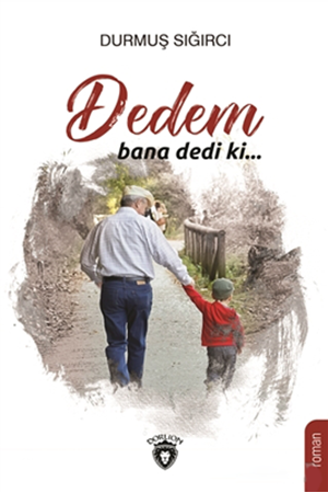 Resim Dedem Bana Dedi Ki...