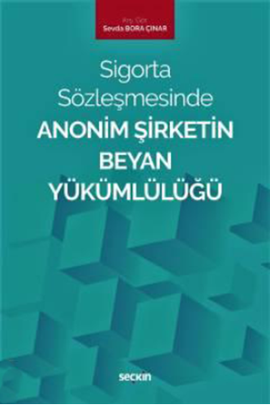 Resim Sigorta Sözleşmesinde Anonim Şirketin Beyan Yükümlülüğü