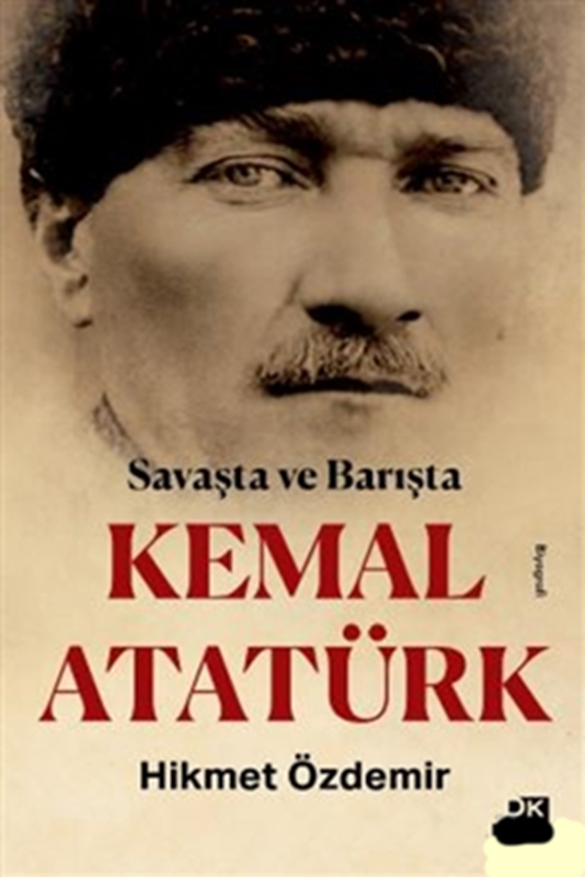 resm Savaşta ve Barışta Kemal Atatürk