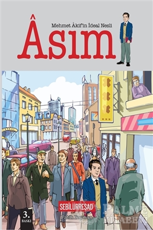 resm Mehmet Akif'in İdeal Nesli: Asım