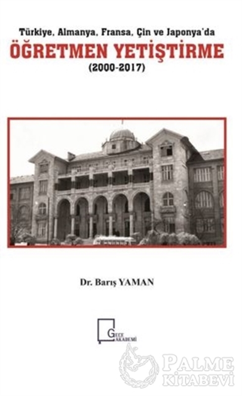 resm Türkiye Almanya Fransa Çin ve Japonya’da Öğretmen Yetiştirme (2000-2017)