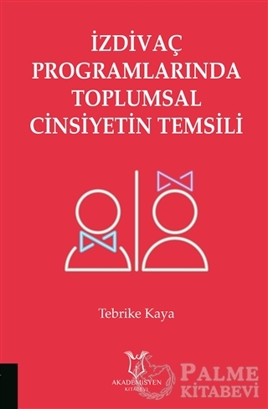 resm İzdivaç Programlarında Toplumsal Cinsiyetin Temsili