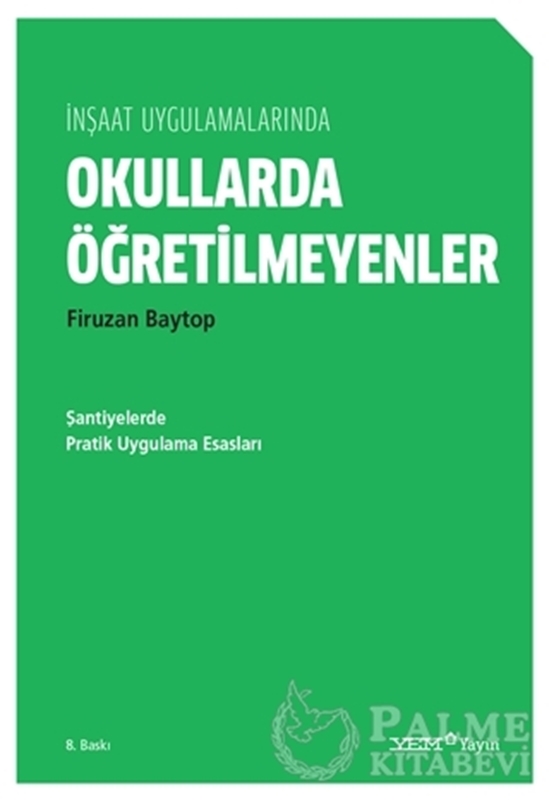 resm İnşaat Uygulamalarında Okullarda Öğretilmeyenler