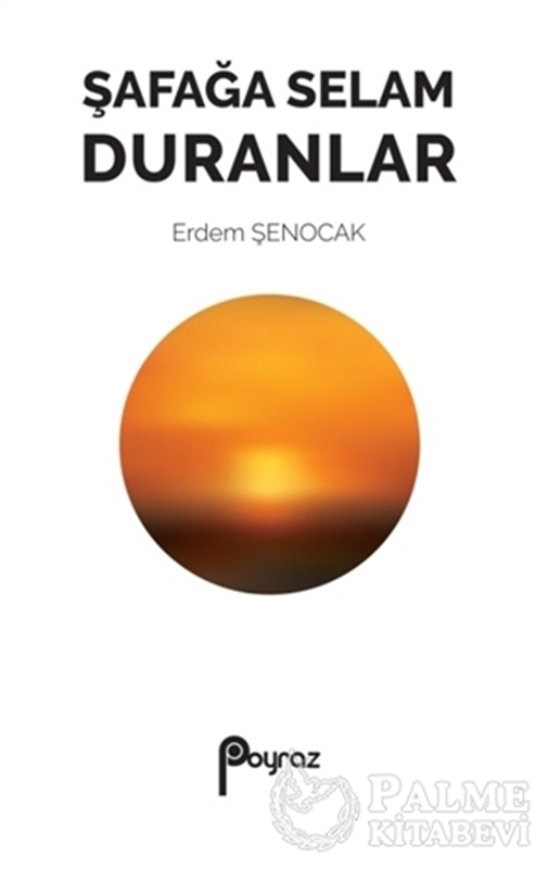 resm Şafağa Selam Duranlar