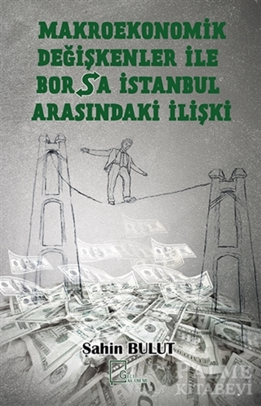 resm Makroekonomik Değişkenler İle Borsa İstanbul Arasındaki İlişki