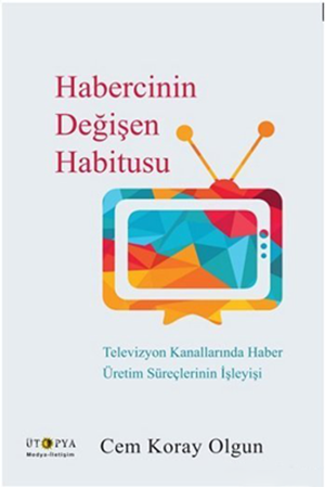 Resim Habercinin Değişen Habitusu