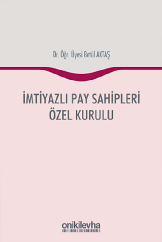 resm İmtiyazlı Pay Sahipleri Özel Kurulu