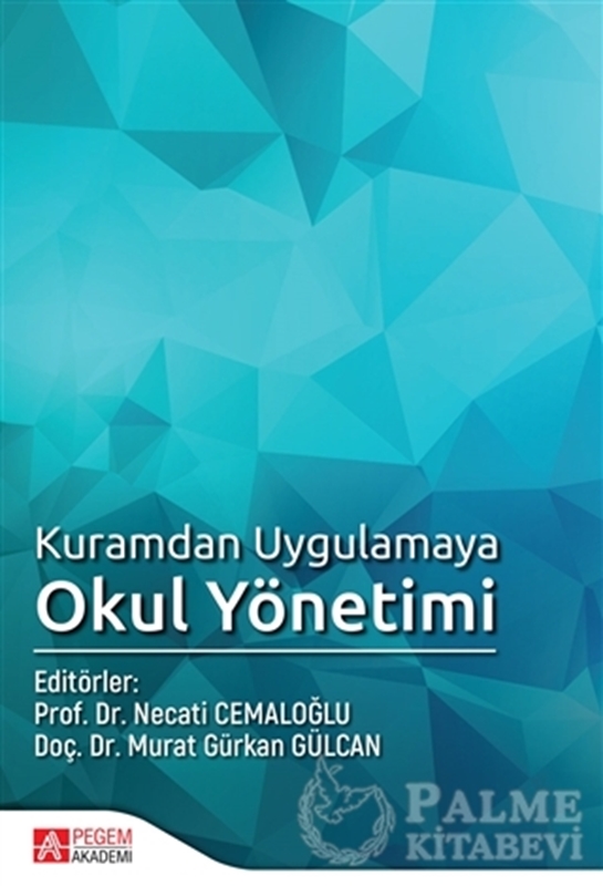 resm Kuramdan Uygulamaya Okul Yönetimi