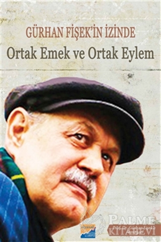 resm Gürhan Fişek'in İzinde Ortak Emek ve Ortak Eylem