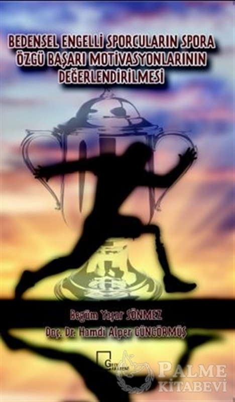 resm Bedensel Engelli Sporcuların Spora Özgü Başarı Motivasyonlarının Değerlendirilmesi