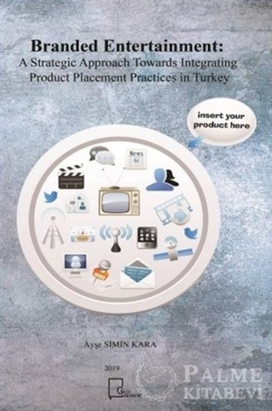 resm Branded Entertainment: A Strategic Approach Towards Integrating Product Placement Practices in Turkey