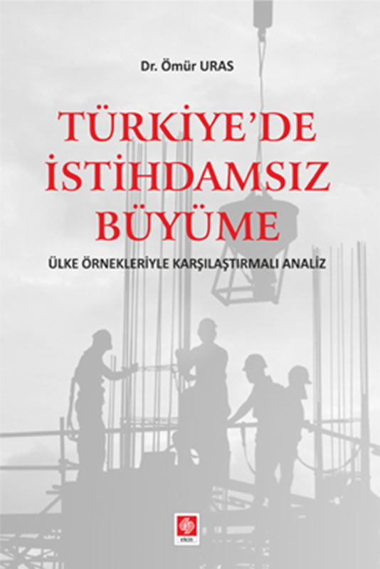 resm Türkiye’de İstihdamsız Büyüme