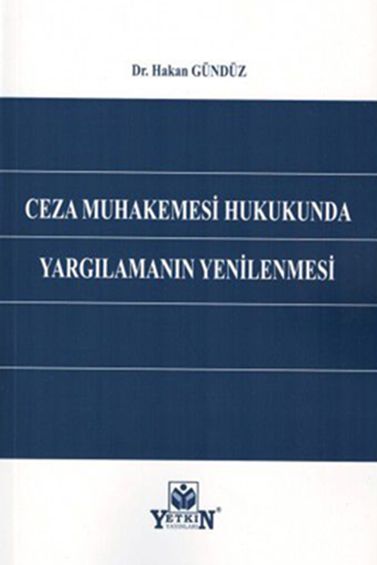 resm Ceza Muhakemesi Hukukunda Yargılamanın Yenilenmesi