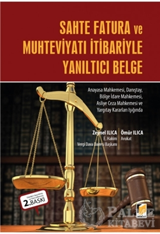 resm Sahte Fatura ve Muhteviyatı İtibariyle Yanıltıcı Belge