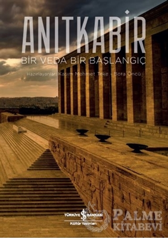 resm Anıtkabir - Bir Veda Bir Başlangıç