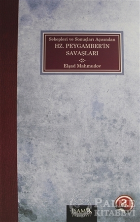 Resim Sebepleri ve Sonuçları Açısından Hz. Peygamber’in Savaşları