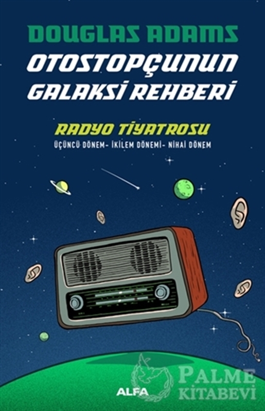 resm Radyo Tiyatrosu - Otostopçunun Galaksi Rehberi