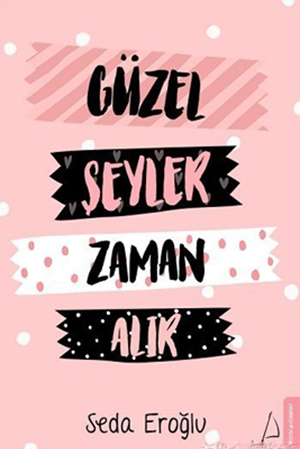 Resim Güzel Şeyler Zaman Alır