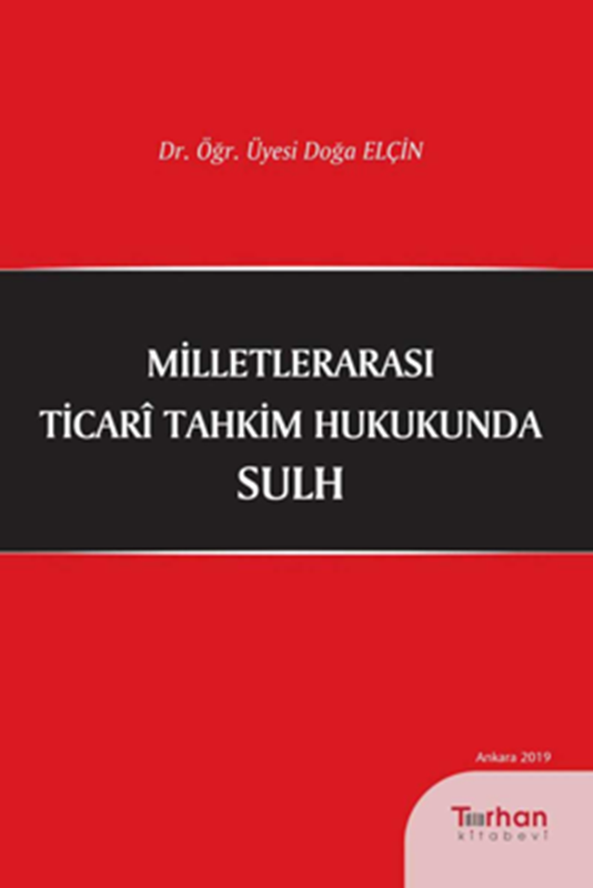 resm Milletlerarası Ticari Tahkim Hukukunda Sulh