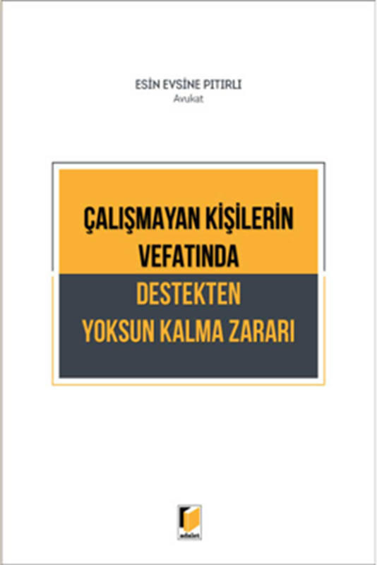 resm Çalışmayan Kişilerin Vefatında Destekten Yoksun Kalma Zararı