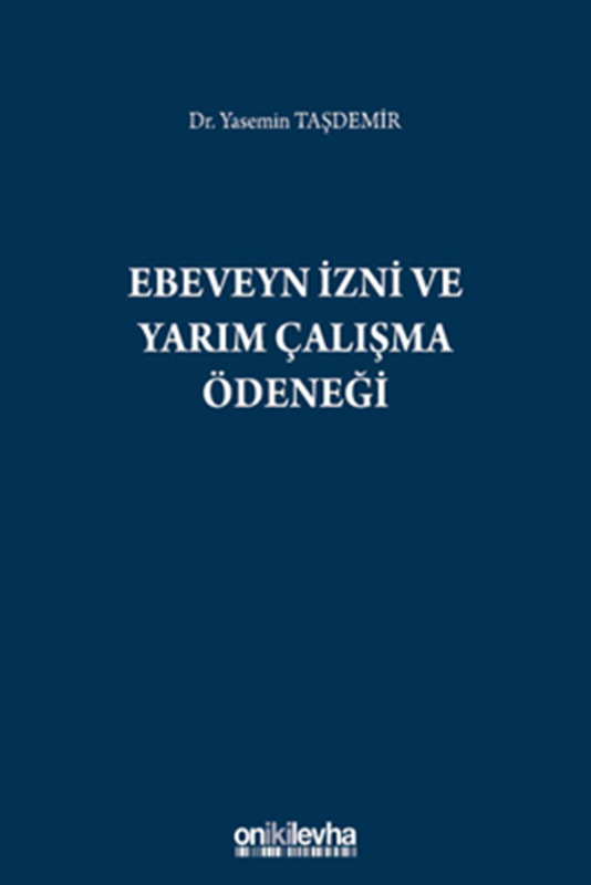 resm Ebeveyn İzni ve Yarım Çalışma Ödeneği