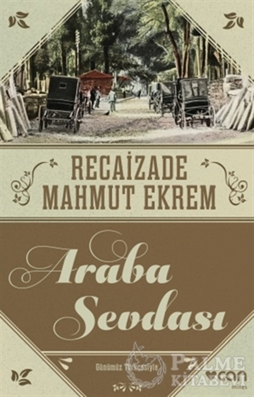 resm Araba Sevdası (Günümüz Türkçesi)