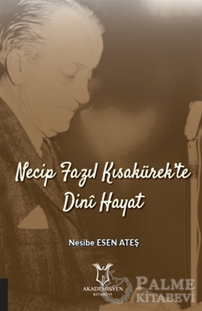 Resim Necip Fazıl Kısakürek’te Dini Hayat